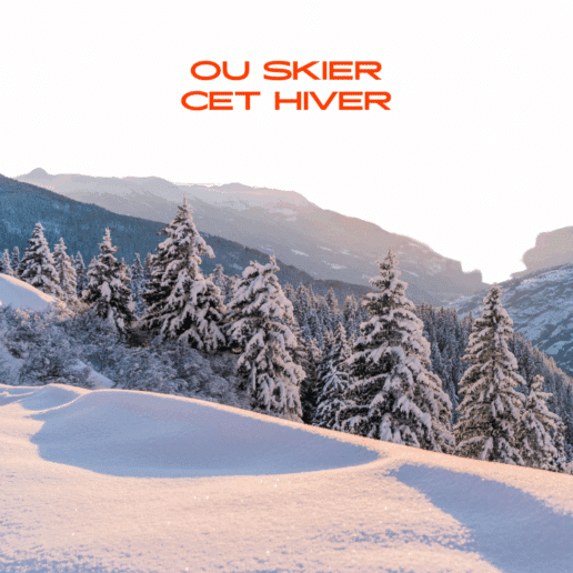 Ou skier cet hiver, station de ski